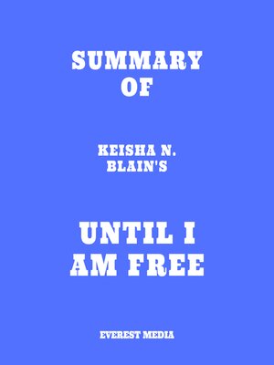 cover image of Summary of Keisha N. Blain's Until I Am Free